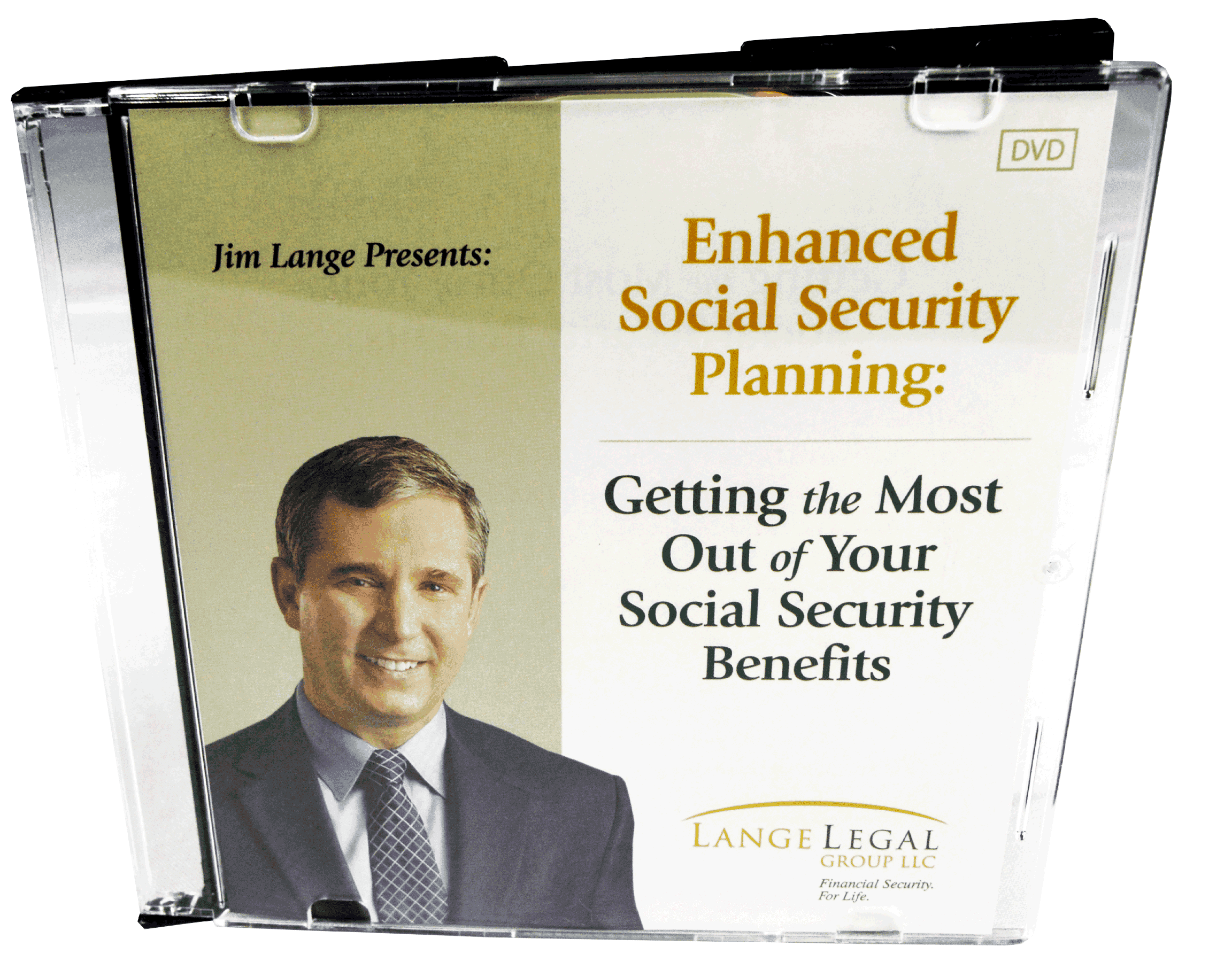 Enhanced Social Security Planning Getting the Most Out of Your Social Security Benefits James Lange
